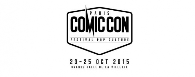 La Comic Con Paris fait son retour sous une toute nouvelle forme en 2015 !